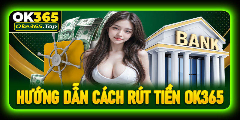 rút tiền OK365